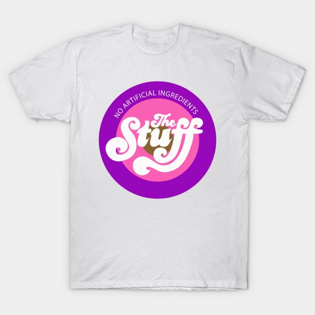 The Stuff- No Artificial Ingredients T-Shirt by DankSpaghetti